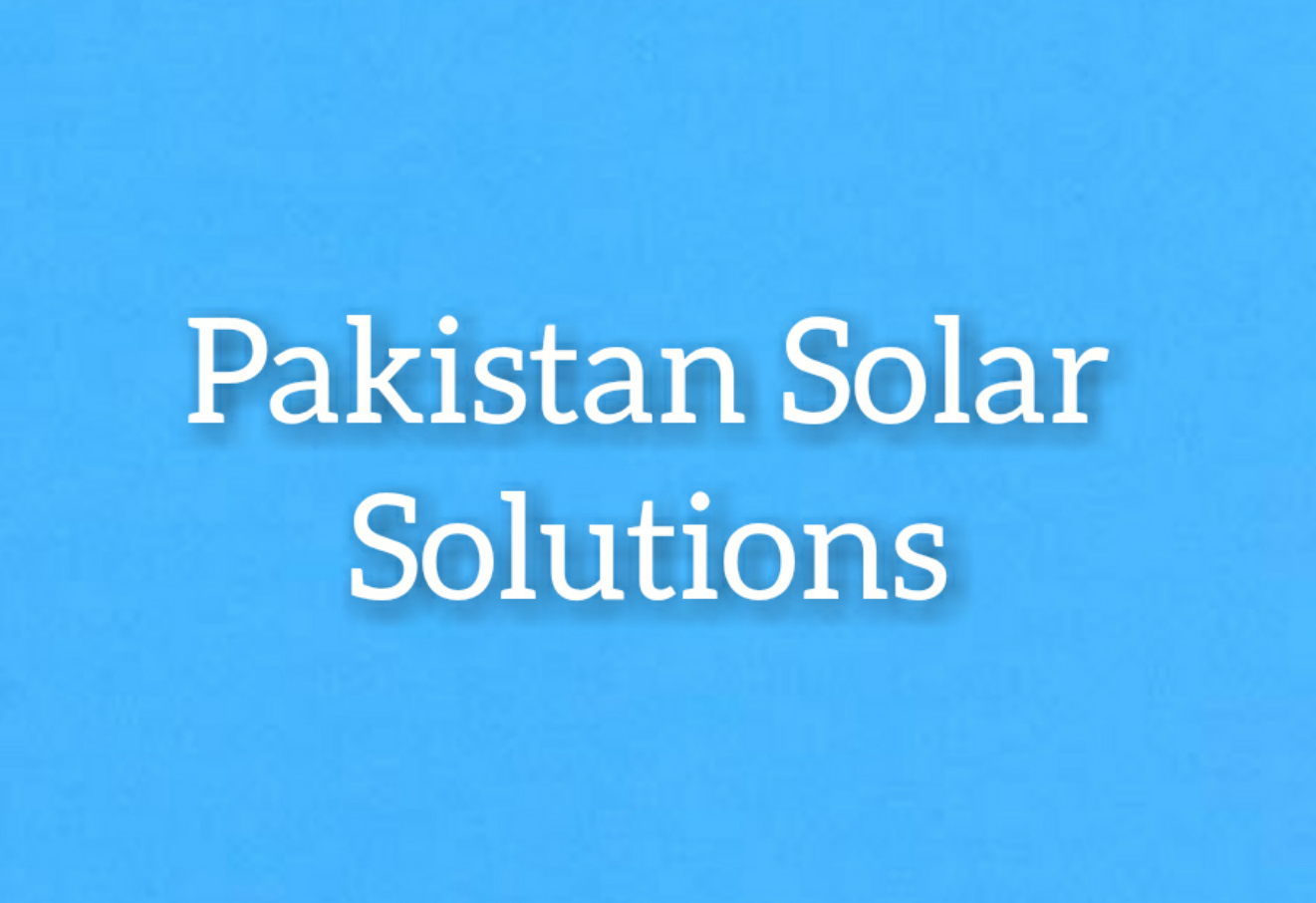 Pakistan Solar Solutions